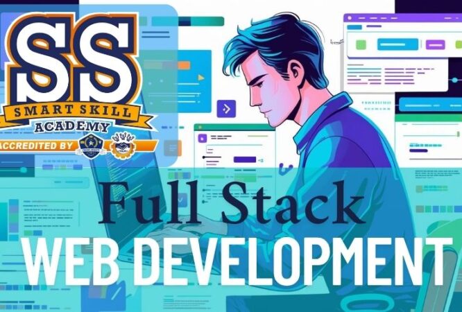 SMART SKILL ACADEMY - CHENNAI - Full Stack Web Development