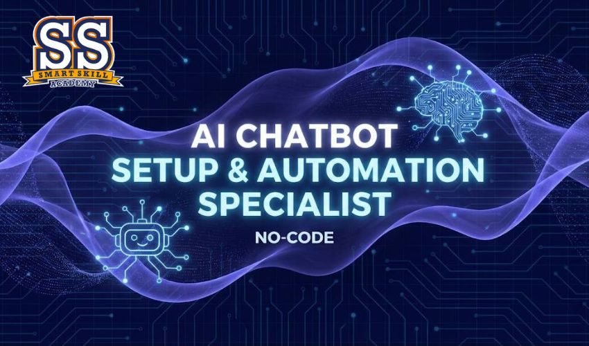 SS Academy AI chatbot setup & automation Specialist course