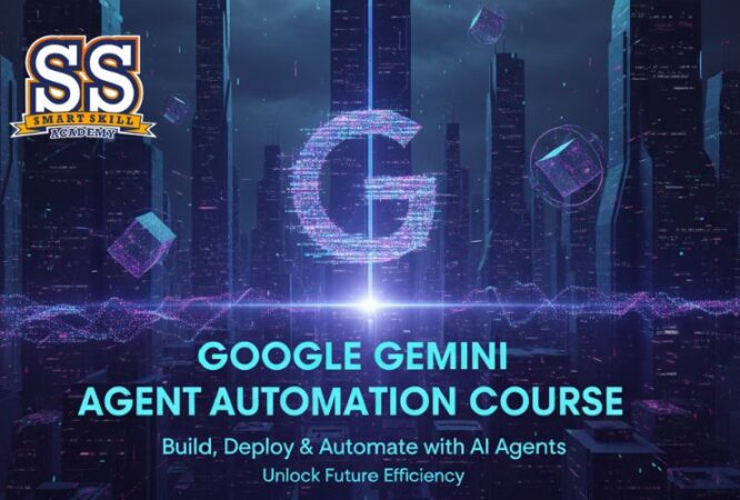 SS Academy google gemini agent automation
