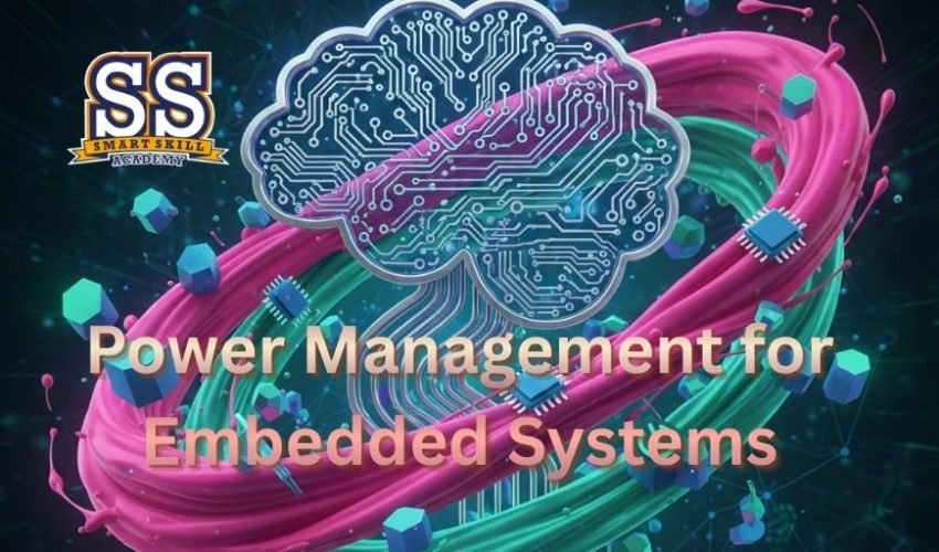 SSA Power Management for Embedded Systems course